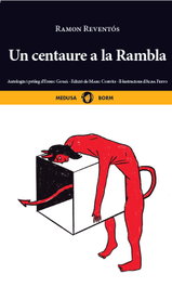Un centaure a la rambla, Ramon Reventos - MEDUSA COMICS