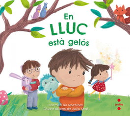 CRUILLA, En Lluc està gelós - Carmen Gil Martínez