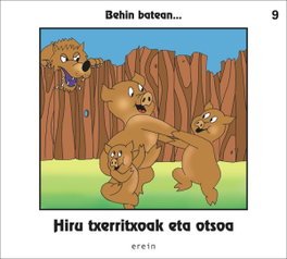 EREIN EUSKERA, Hiru txerritxoak eta otsoa - BEHIN BATEAN