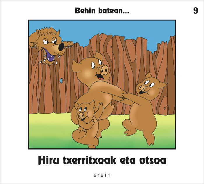 EREIN EUSKERA, Hiru txerritxoak eta otsoa - BEHIN BATEAN
