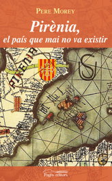 Pirenia. el pais que mai no va existir, Pere Morey - PAGES EDITORS