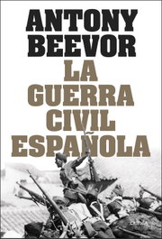 La guerra civil española, Antony Beevor - CRITICA