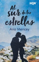 Al sur de las estrellas, Ana Mencey - HARLEQUIN IBERICA