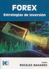 Forex: Estrategias de inversión, Isabel Naharro Nogales - RA-MA