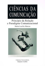 Princípio da Relação e Paradigma Comunicacional, Maria Lucília Marcos - EDIÇOES COLIBRI