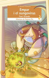 Empar i el xungovirus, Fani Grande Serrano - BROMERA EDICIONS