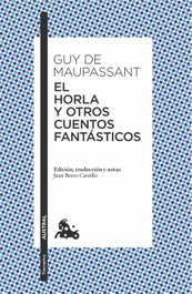 EL horla y otros cuentos fantásticos, Guy de Maupassant - ESPASA CALPE