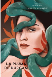 La pluma de Durgam, Malena Martín - POSTDATA EDICIONES