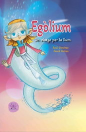 EXCELLENCE EDITORIAL Egòlium: Un viatge per la llum