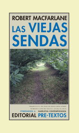 PRE-TEXTOS, LAS VIEJAS SENDAS, Robert Macfarlane - PRE-TEXTOS