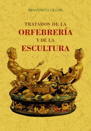 MAXTOR, TRATADOS DE LA ORFEBRERÍA Y DE LA ESCULTURA, Benvenuto Cellini