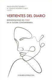 Vertientes del diario, David González Ramírez/ M.ª Ángeles González Luque - Comares