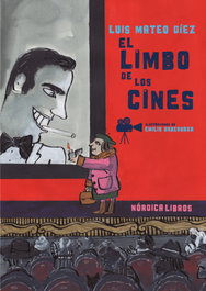 El limbo de los cines, Luis Mateo Díez - NORDICA LIBROS