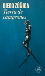 Tierra de campeones (Mapa de las lenguas), Diego Zúñiga - RANDOM HOUSE