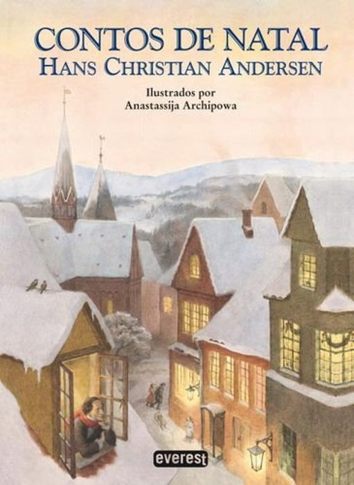 CONTOS DE NATAL DE HANS CHRISTIAN ANDERSEN, Hans Christian Andersen - EVEREST EDITORA