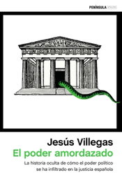 El poder amordazado, Jesús Villegas Fernandez - PENINSULA