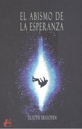 El abismo de la esperanza, Eliuth Irigoyen - EDITORIAL ADARVE