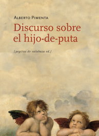 Discurso sobre el Hijo-de-puta, Alberto Pimenta - PEPITAS DE CALABAZA