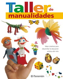 PARRAMON Taller de manualidades, Maria Fernanda Canal - Grandes Libros Infantiles
