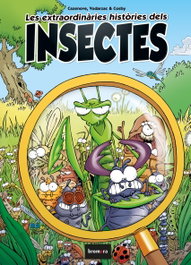 Les extraordinàries històries dels insectes, Christophe Cazenove - BROMERA EDICIONS