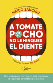 A tomate pocho no le hinques el diente, Mario Sánchez - PLATAFORMA EDITORIAL