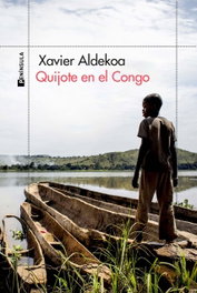 Quijote en el Congo, Xavier Aldekoa - PENINSULA