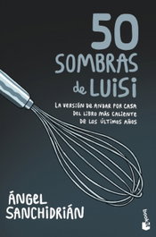 50 sombras de Luisi, Ángel Sanchidrián - BOOKET