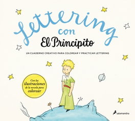 SALAMANDRA, Lettering con El Principito, Antoine de Saint-Exupéry - SALAMANDRA