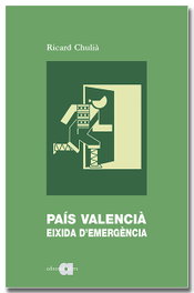 País Valencià: Eixida d'emergència, Ricard Chulià Peris - AFERS