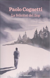 La felicitat del llop, Paolo Cognetti - RANDOM HOUSE