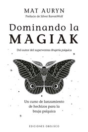 Dominando la magiak, Mat Auryn - OBELISCO EDICIONES