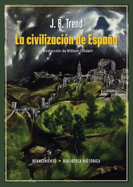 La civilización de España, J. B. Trend - RENACIMIENTO EDITORIAL