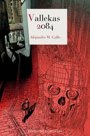 Vallekas 2084, Alejandro M. Gallo - REINO DE CORDELIA