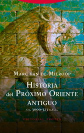 Historia del Próximo Oriente antiguo, Marc van de Mieroop - TROTTA EDITORIAL