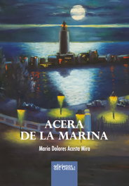 Acera de la Marina, María Dolores Acosta Mira - Ediciones del Genal