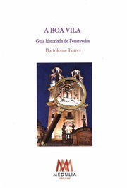 A Boa Vila, Bartolomé Ferrer Manresa - Medulia