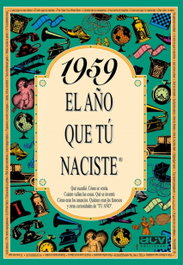 1959 El año que tu naciste, Rosa Collado Bascompte - ACV EDITORIAL