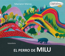 KALANDRAKA, El perro de Milu, Mariann Máray