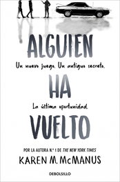 Alguien ha vuelto (Alguien está mintiendo 3), Karen M. McManus - DEBOLSILLO