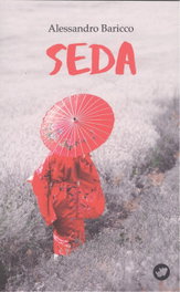 SEDA, Alessandro Baricco - RINOCERONTE EDITORA S.L.