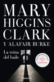 La reina del baile, Mary Higgins Clark; Alafair Burke - DEBOLSILLO