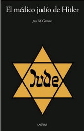 El médico judío de Hitler, José Carrera i Macià - LAETOLI