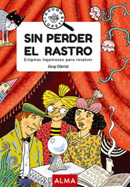 Sin perder el rastro (Good Vibes), Jürg Obrist - EDITORIAL ALMA