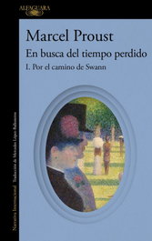 Por el camino de Swann, Marcel Proust - Alfaguara