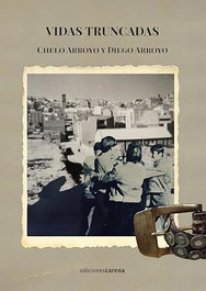 Vidas truncadas, Chelo Arroyo - CARENA