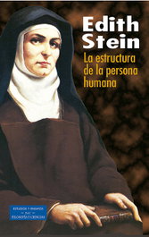 La estructura de la persona humana, Edith Stein - BIBL.AUTORES CRISTIANOS