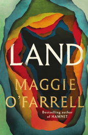 Land, Maggie O'Farrell - HEADLINE PUBLISHING GROUP