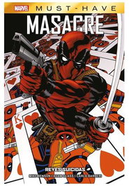 Panini España S.A. Marvel Must Have. Masacre: Reyes Suicidas, Mike Benson - Panini España S.A. Vel. 76