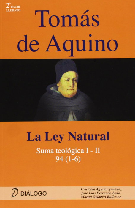 Tomas de Aquino. La ley natural, Cristobal Aguilar/Jose Luis Ferrando - DIALOGO
