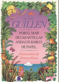 Por El Mar De Las Antillas Anda Un Barco De Papel, Nicolás Guillén - LOGUEZ EDICIONES